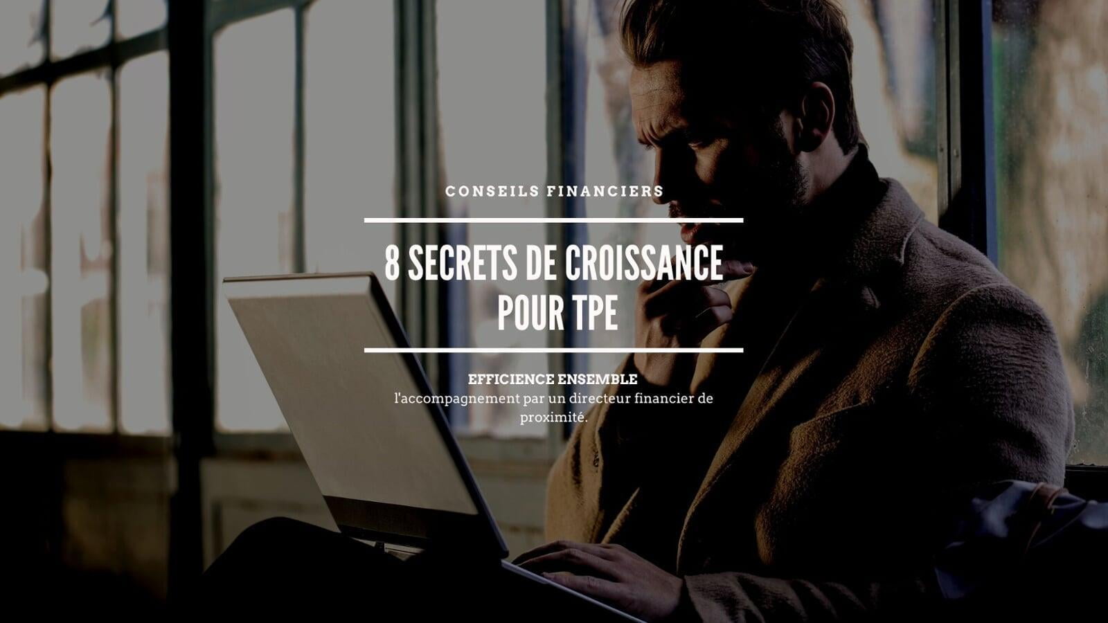 Les 8 secrets de croissance pour TPE